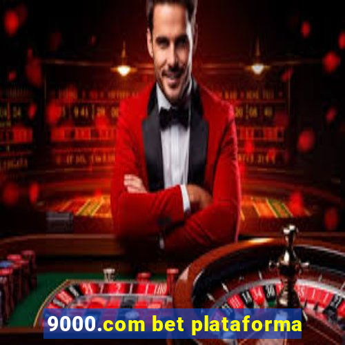 9000.com bet plataforma